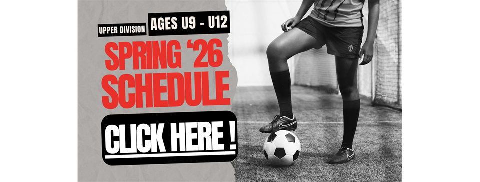 Spring '26 - U9,10, 11,12 schedules are now posted!